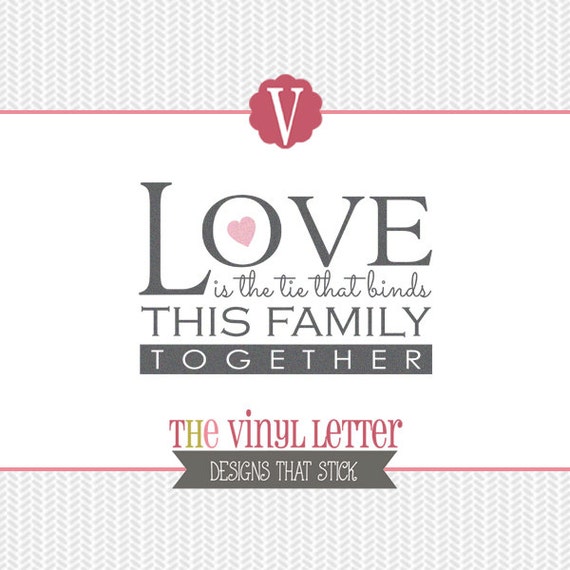 Love is the Tie that Binds this Family Forever Vinyl Wall Home Decor Decal Sticker