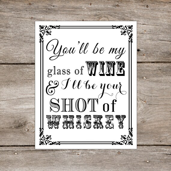 PRINTABLE You'll Be My Glass of Wine I'll by freshlovecreations