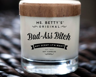 Ms. Betty's Original Bad Ass Bitch Scented Soy Candle