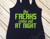 freaks come out at night tshirt