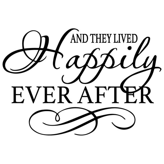 And They Lived Happily Ever After Wall Graphic FREE SHIPPING