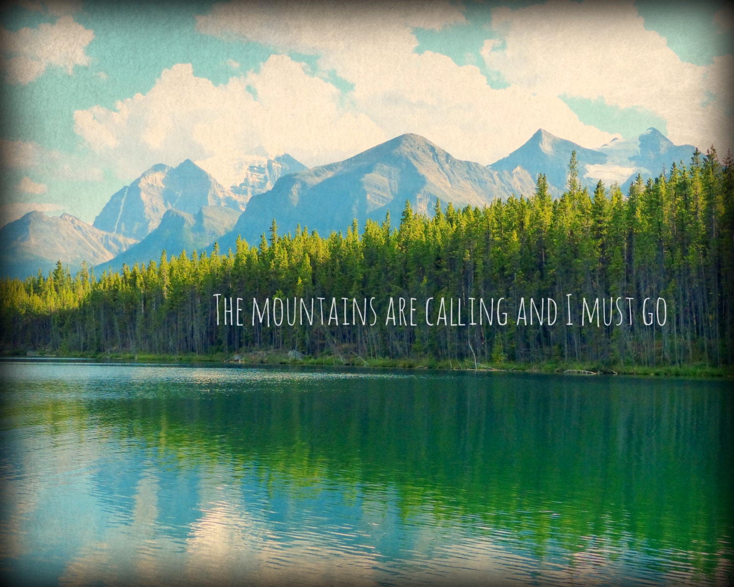 Mountains are calling John Muir Quote Landscape Print