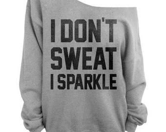 Download Popular items for i dont sweat sparkle on Etsy