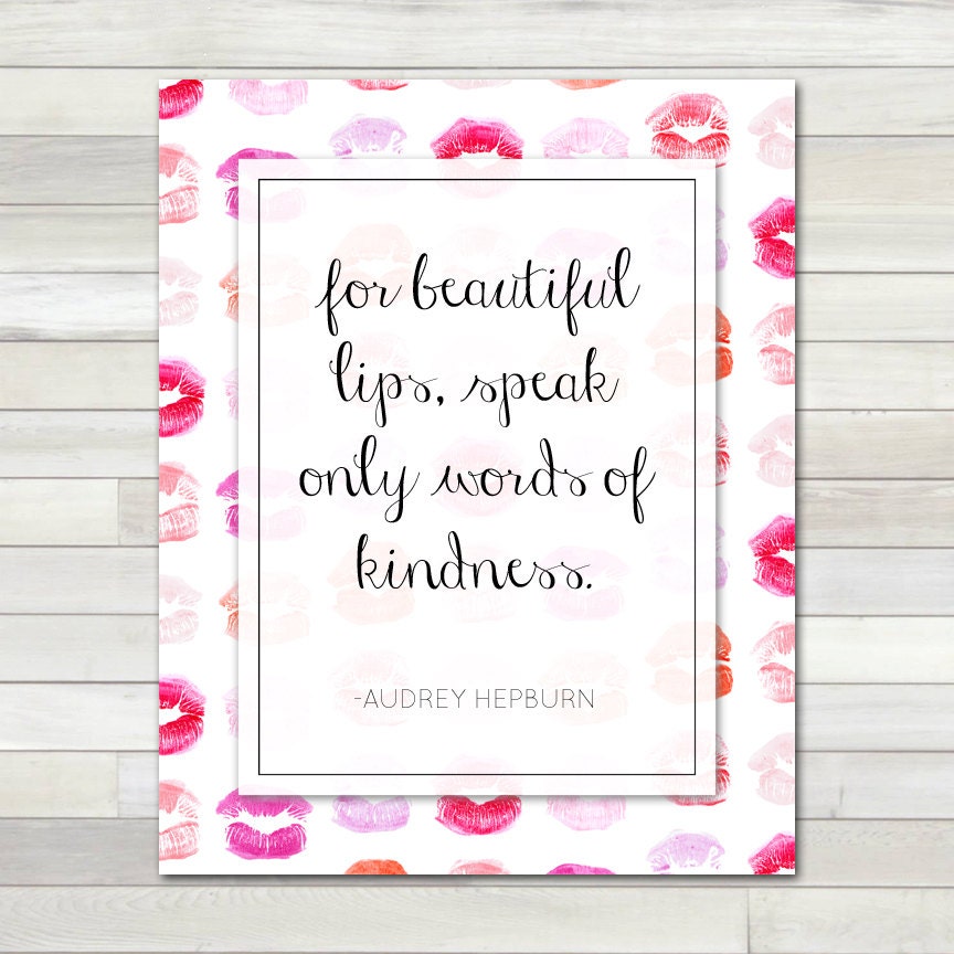 Printable Art Beautiful Lips Speak Only Kindness