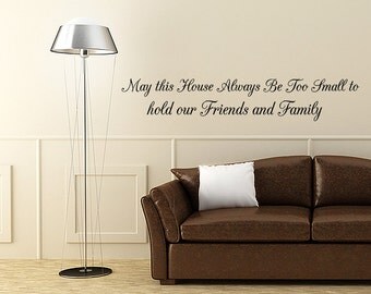 may this house always hold our friends and family wall decal quote vinyl sticker wall v297 - Wall Stickers Design Your Own may this house always hold our friends and family wall decal quote vinyl sticker wall v297 - Wall Stickers Design Your Own