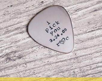I Pick You, Custom Guitar Pick, Hand stamped, Custom Present, Anniversary Gift, Unique Gift for husband, Music Lover