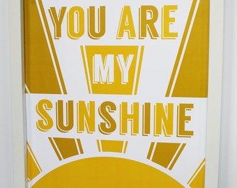 DIGITAL DOWNLOAD - You Are My Sunshine Typography, Wall Art Print