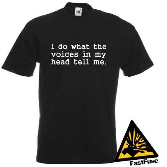 voices in my head t shirt