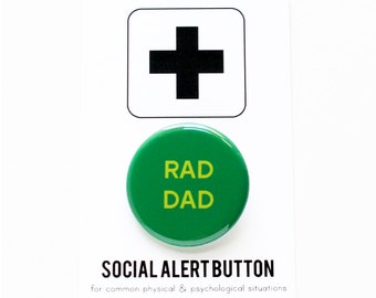 RAD DAD Button, Dad Gift, Fathers Day, Green,