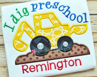 I dig Preschool Digger Backhoe Digital Machine Embroidery Applique Design 4 Sizes