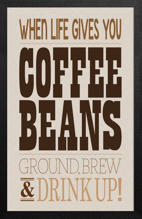 Items similar to Typography Poster, Inspirational Custom Coffee Quote