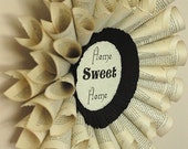 Ready to Ship - Paper Wreath - Vintage Book Page Wreath - Home SWEET Home #3 - cottage chic rustic farmhouse