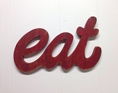 Custom kitchen sign - Eat wooden wall decor - rustic prim - distressed Corona Red OR you choose color