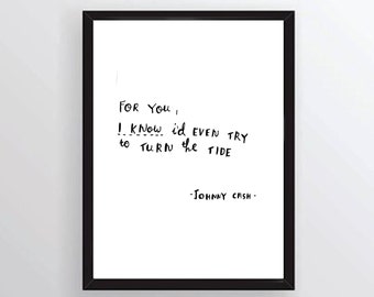 Johnny Cash quote from walk the line - hand written, hand drawn quote INSTANT DOWNLOAD