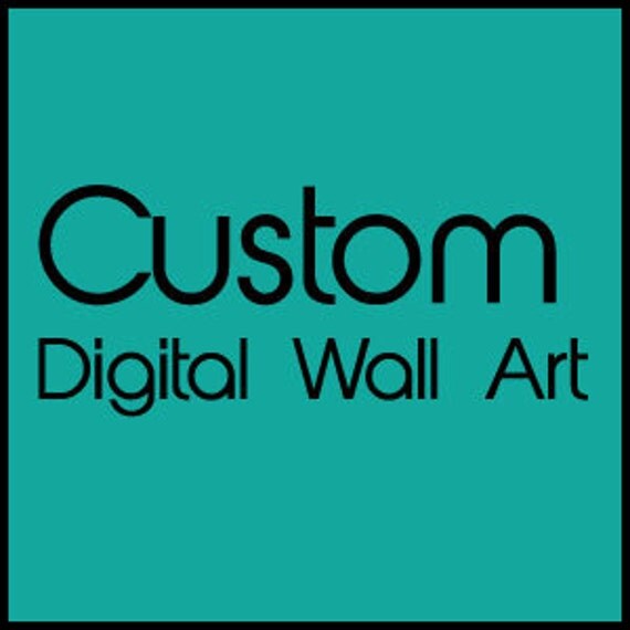 NEW Custom Digital Wall Art by graphicdesignbytara on Etsy
