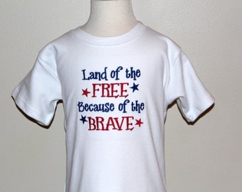 land of the free because of the brave boys shirt