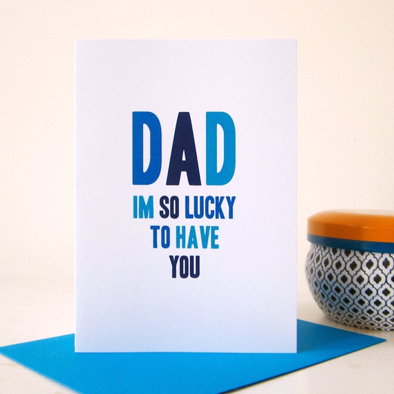 Items similar to Dad I'm So Lucky To Have You Card - Fathers Day Card ...