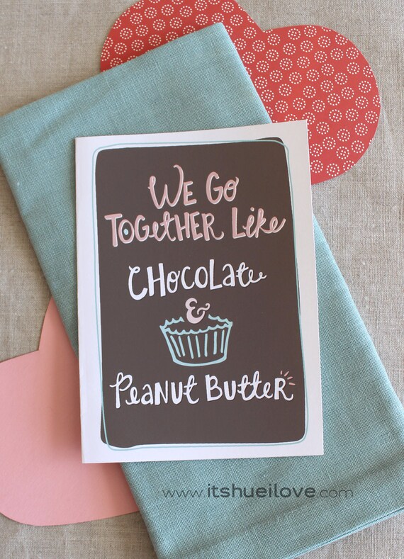 Items Similar To We Go Together Like Chocolate And Peanut Butter Card On Etsy