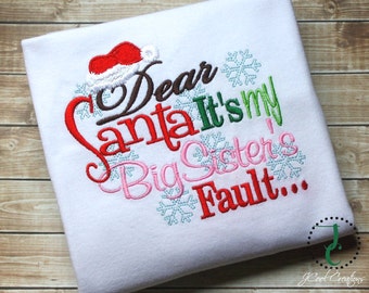 Christmas Shirt - Christmas Outfit, Christmas Dress, Dear Santa, Big Sister, Christmas Photo Prop, Santa Shirt, Matching Sibling Shirt, Baby