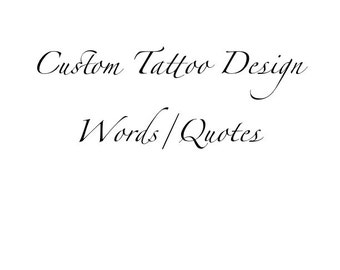 Custom Temporary Tattoo - Custom Quote Tattoo - Custom Words