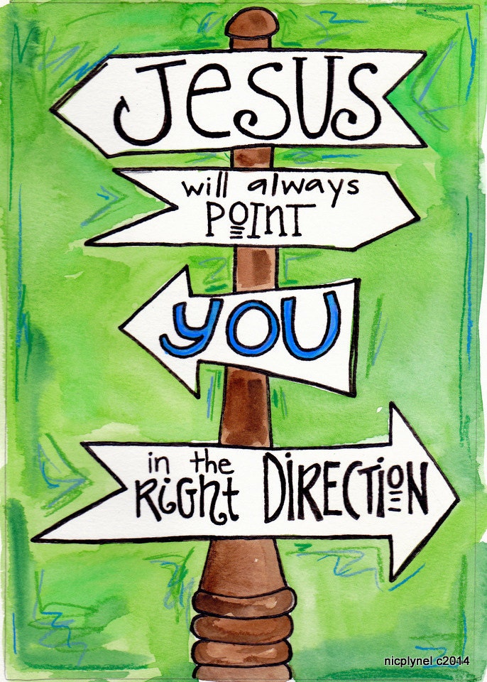 Bible Verse Jesus Points You in the Right Direction