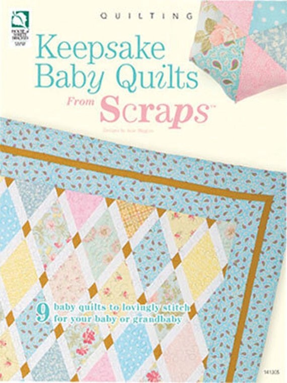 quilters for book best beginner Scraps Baby Quilts Book from to Keepsake Pattern experienced beginner