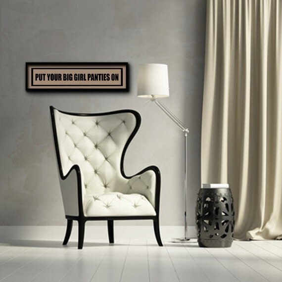 Items similar to 6x18 put your big girl panties on panoramic