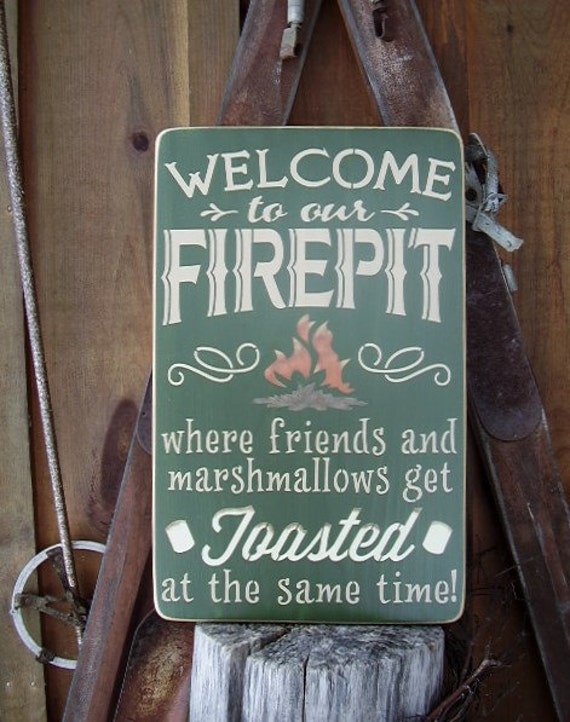 Download Wood Sign Welcome To Our Firepit Where Friends by ...