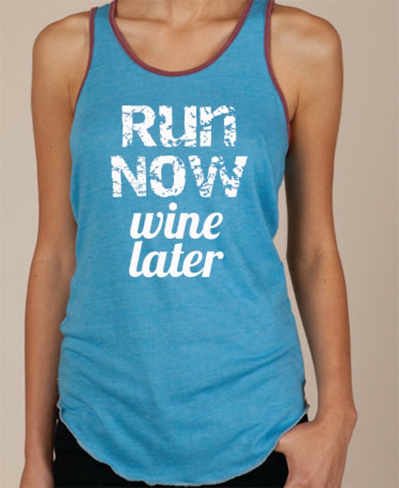 Items similar to Run Now Wine Later Eco Running Tank. Womens Workout ...