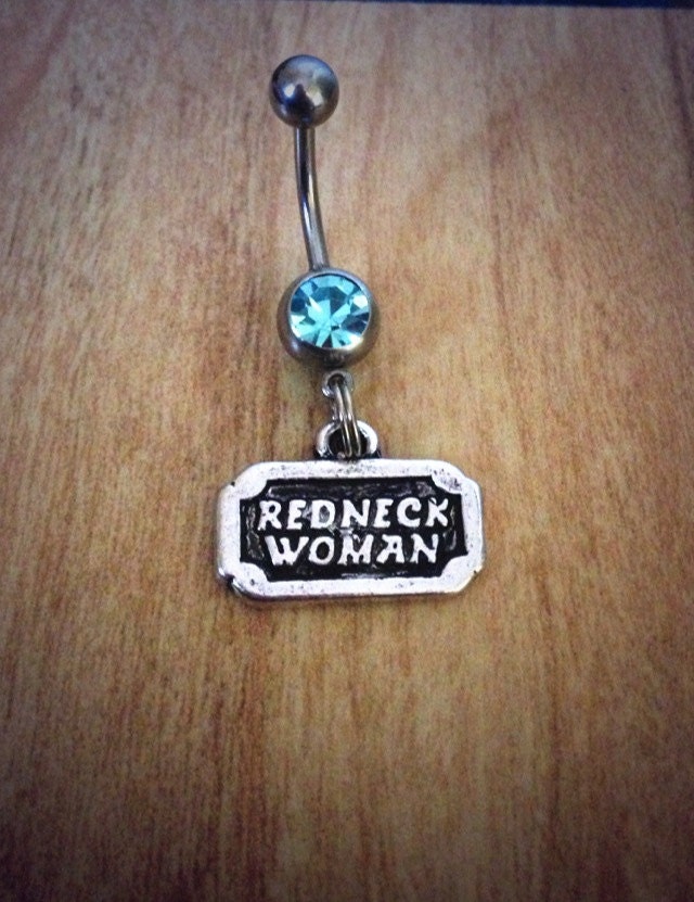 Redneck Woman Belly Ring Redneck Belly By Countryoutlawdesigns 8318
