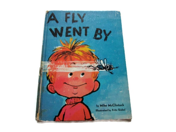 a fly went by by mike mcclintock a fly went by by mike mcclintock