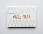 YOU'RE NEAT - Hand Stitched Note Card with Envelope