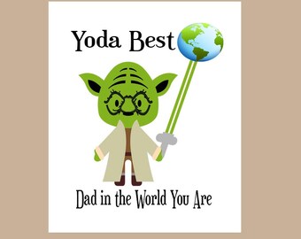 Star Wars Dad Birthday Card - Star Wars Father's Day Card - Yoda Dad Birthday Day Card - Yoda the best -Geek Birthday Day