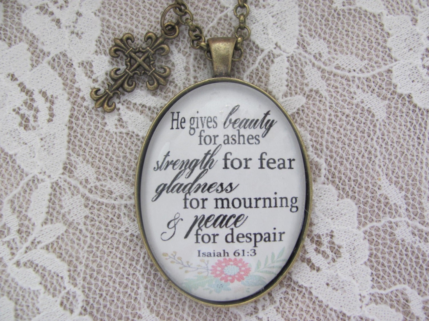 Bible Verse Pendant Necklace He gives beauty for ashes