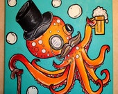 8x8" art PRINT of Sir Octopus Fancy Acrylic Painting w/ Beer, Mustache, Top Hat, and Cane