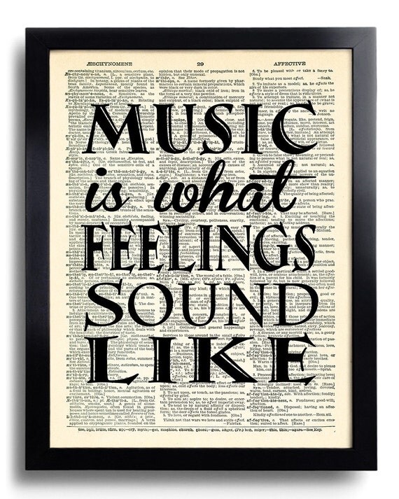 Music Is What Feelings Sound Like Art Print Poster Art