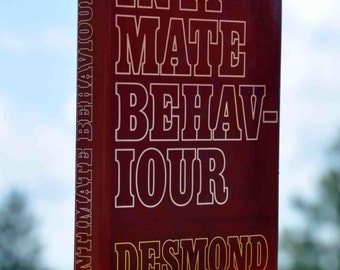 Book Intimate Behavior By Desmond Morris Published 1971