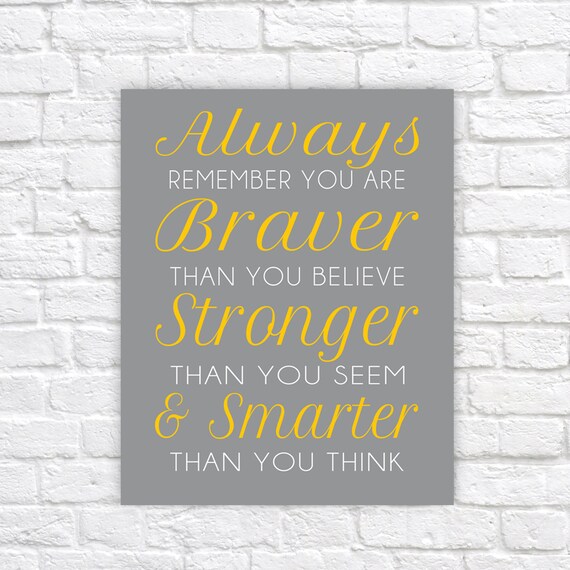 Free Free 100 Always Remember You Are Braver Than You Believe Svg SVG PNG EPS DXF File