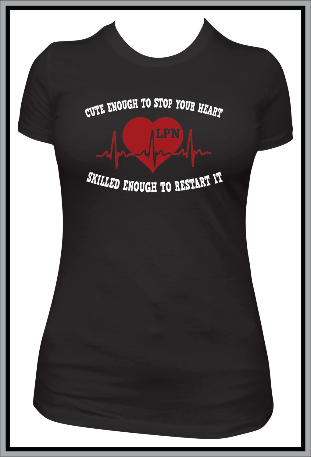 LPN nurse shirt womens tshirt nursing school student
