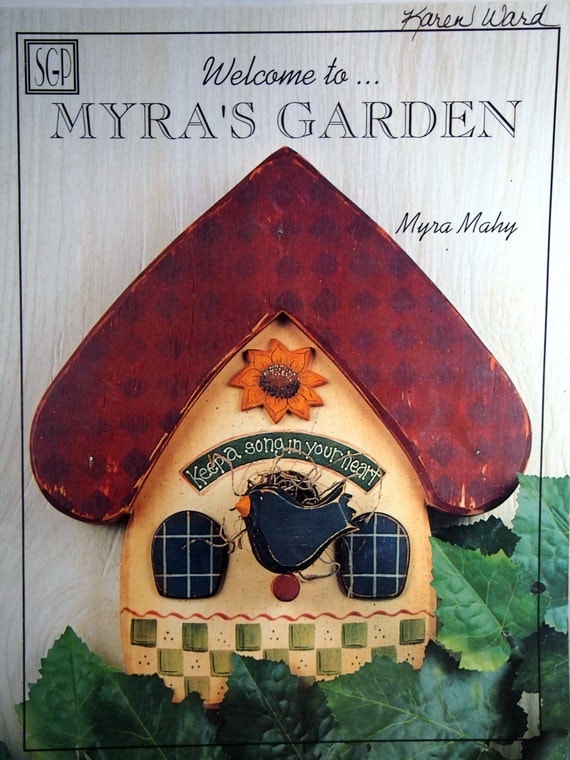 Welcome To Myra S Garden By Myra Mahy Tole And Decorative