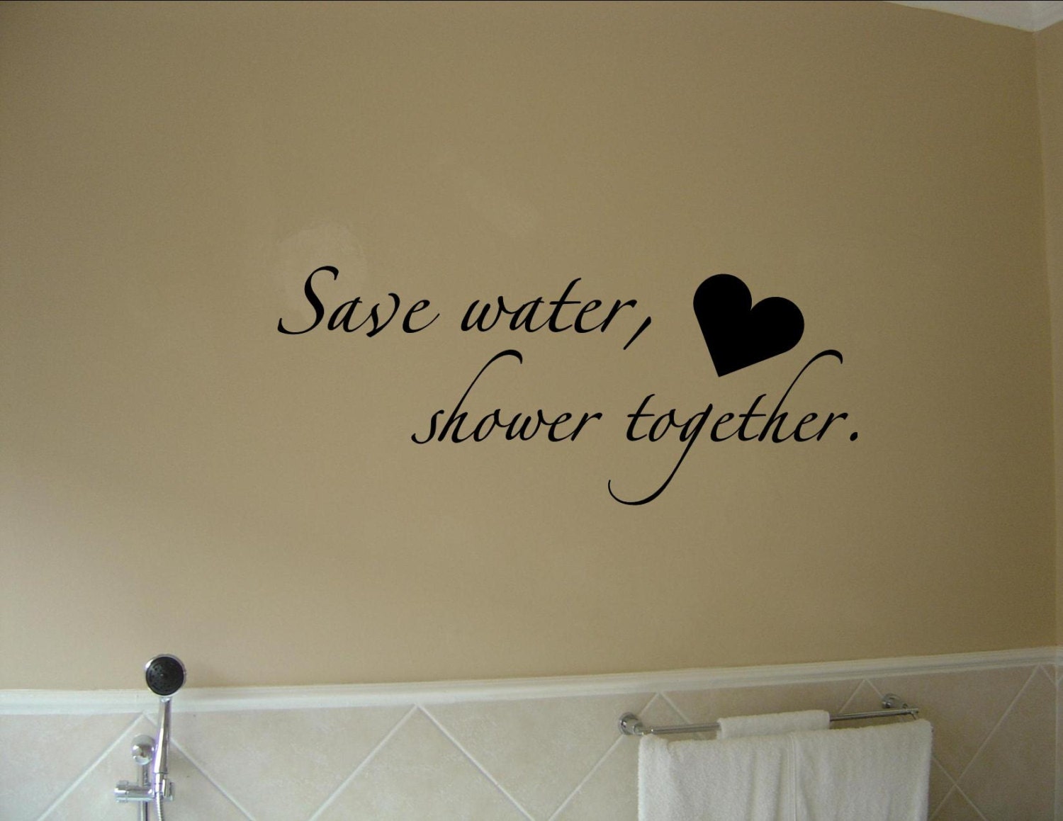 Save Water Shower Together Quote Me Printing Wall Art Decal