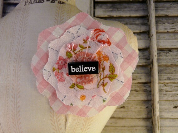 Believe fabric scrap pin brooch flower  -  Pink art jewelry fun wearable word retro bead handmade gift gingham