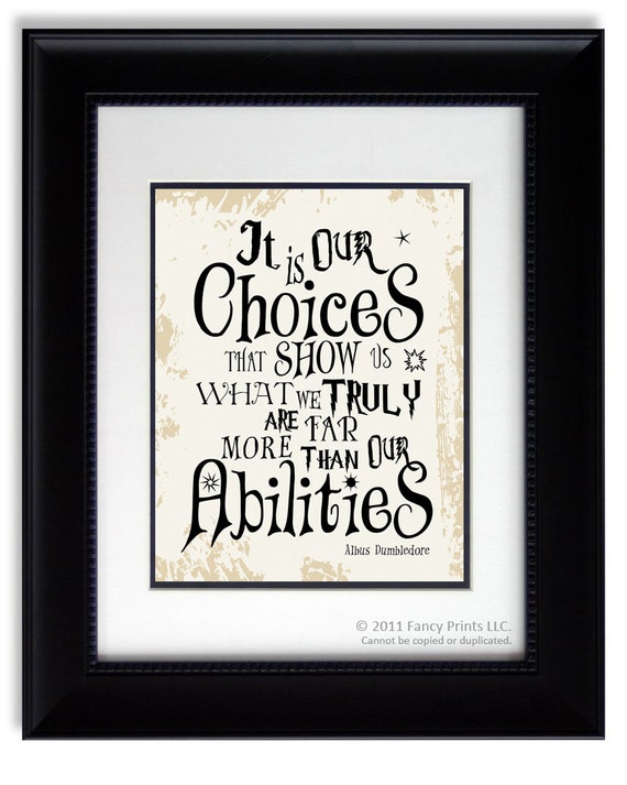 Harry Potter Albus Dumbledore Quote It Is Our Choices That