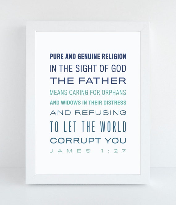 James 1:27 Bible Verse Art Scripture Print by NotBySightDesign