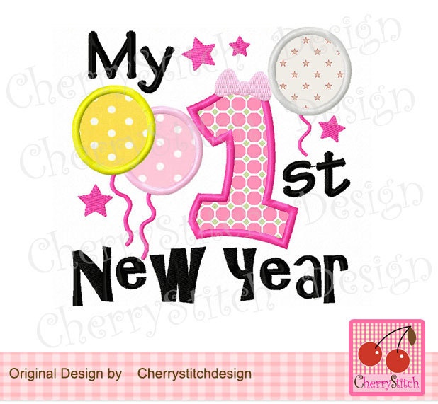 My 1st new year machine embroidery applique design for girls My 1st new year machine embroidery applique design for girls