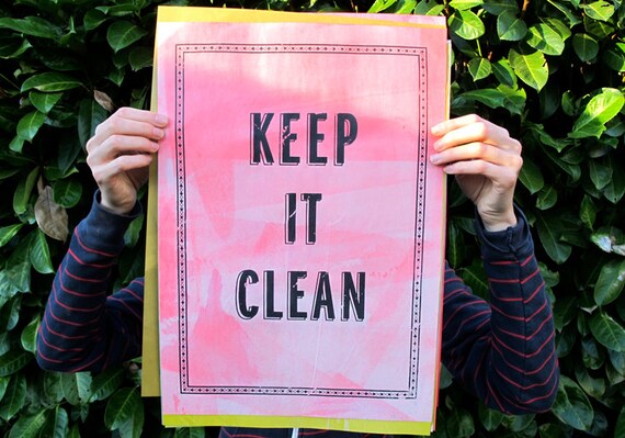 Keep It Clean screen printed poster