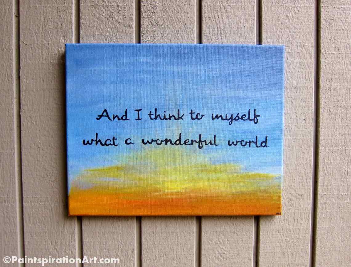 Canvas Painting Of Quotes What A Wonderful World 11x14 Song