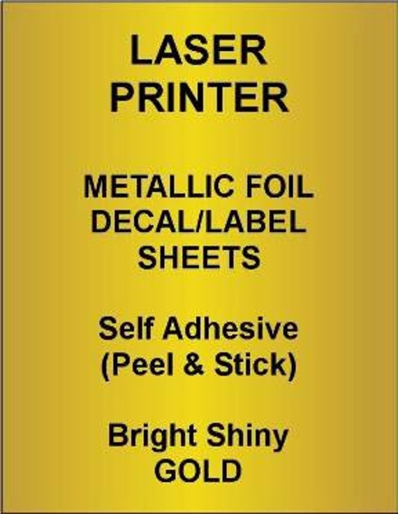LASER PRINTER Gold or Silver Foil Decal Paper. Shiny