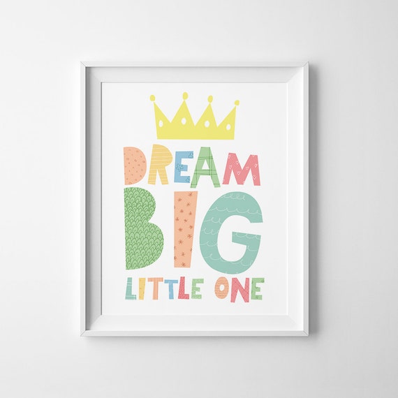 Dream Big Little One Nursery Art Print kids wall art print