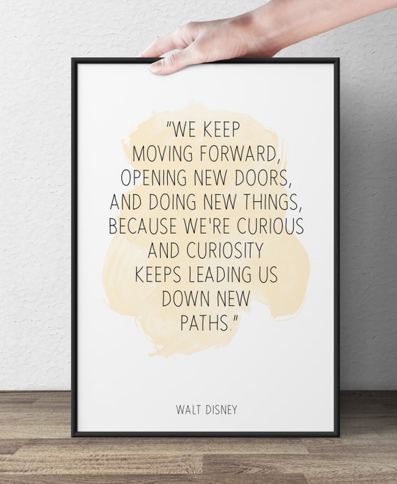 We keep moving forward, Walt Disney quote, Disney Quote, Inspirational